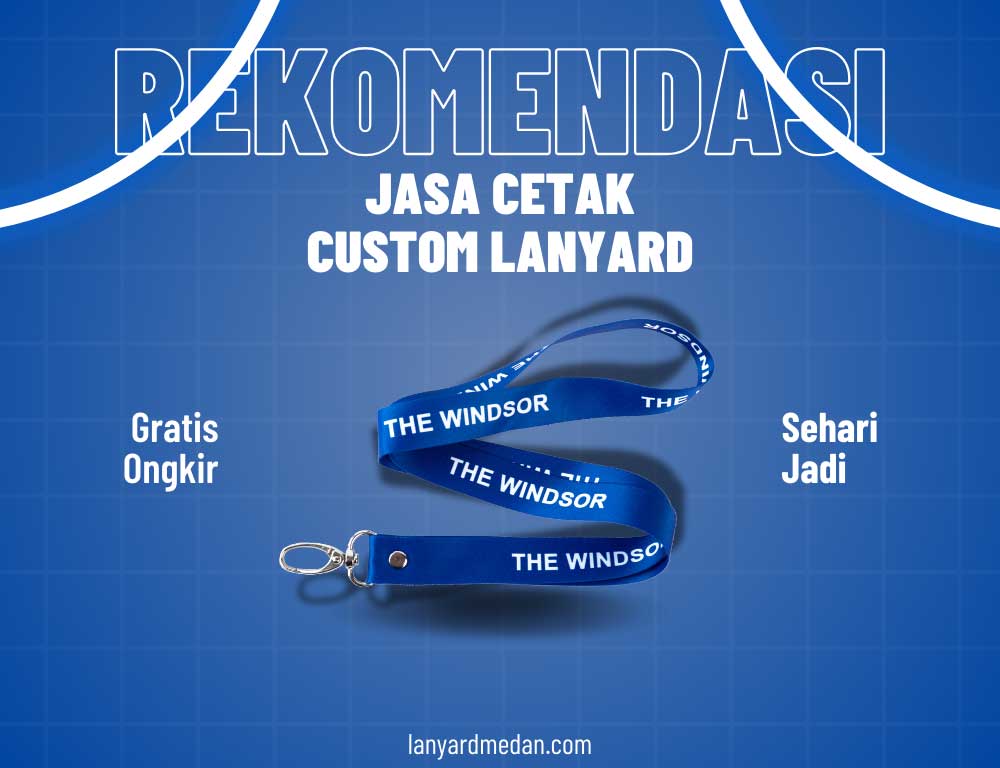 Rekomendasi Jasa Cetak Custom Lanyard Terbaik