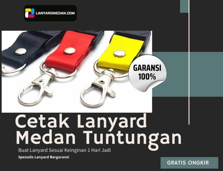 Jasa Cetak Lanyard Medan tuntungan desain unik